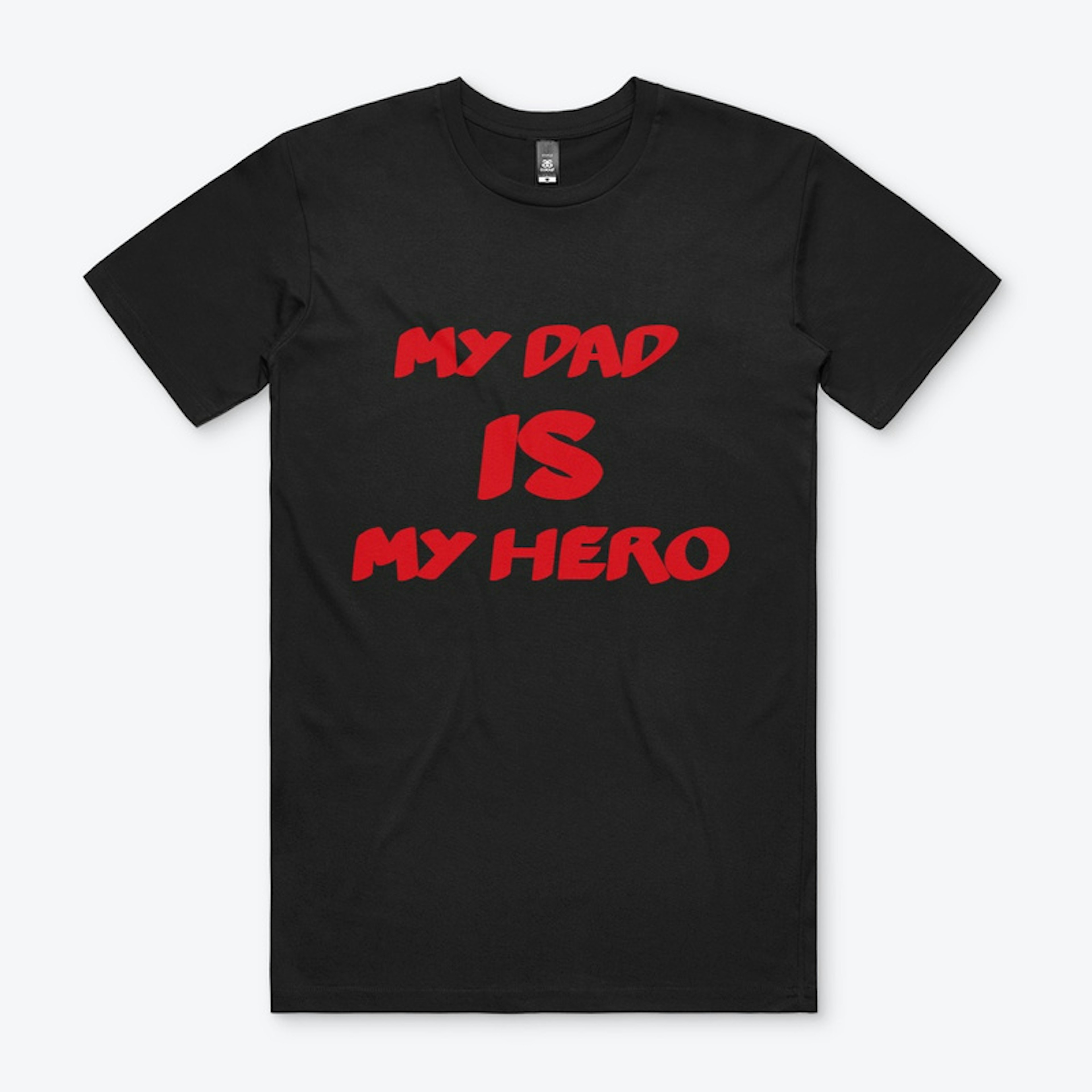 MY DAD IS MY HERO